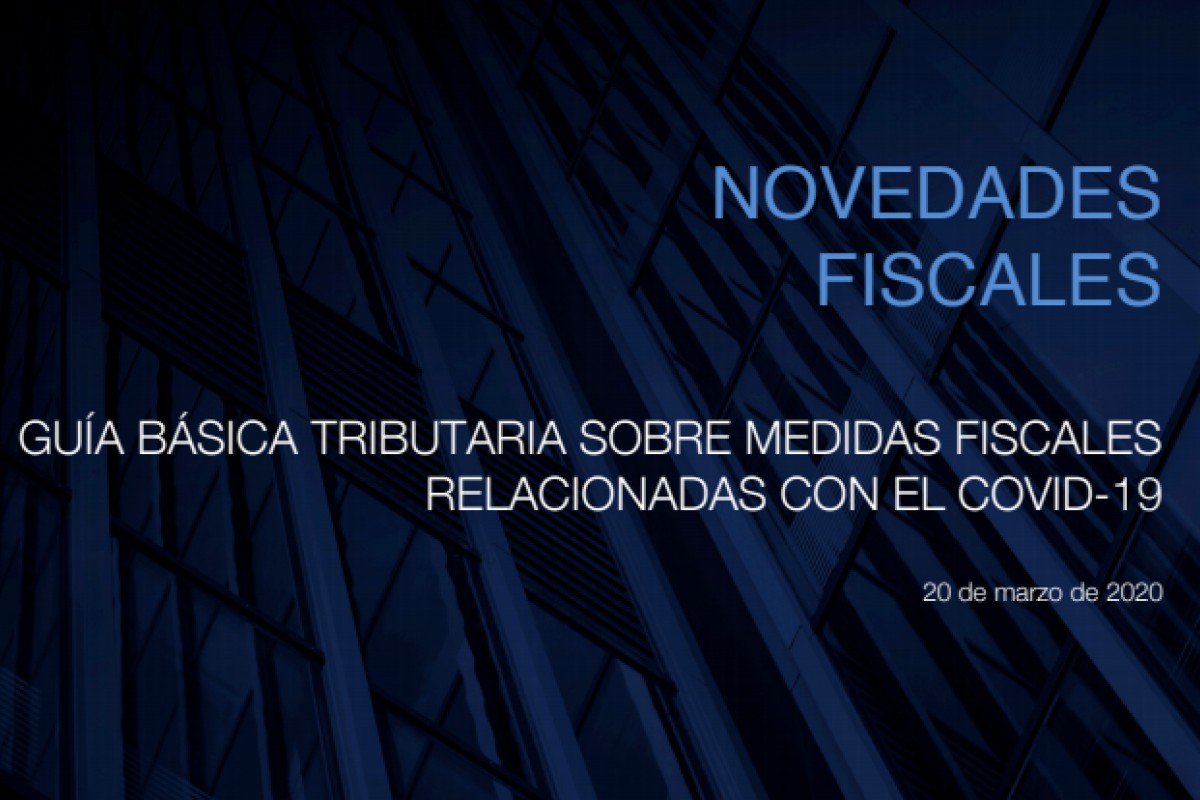 Guía básica tributaria sobre medidas fiscales por el COVID-19